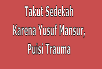 Gara-gara Yusuf Mansur, Warga Takut Sedekah di Tanjungselor Provinsi Kalimantan Timur Kaltim, Puisi Korban Penipuan